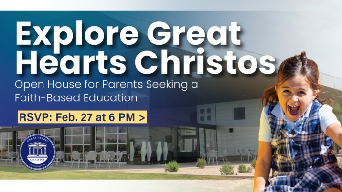 Exterior of Redemption Gilbert Church with student and text, "Explore Great Hearts Christos, Open House for Parents Seeking a Faith-Based Education, RSVP: Feb. 27 at 6 PM"